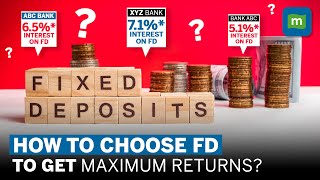 Fixed Deposit: Which One Should I Go For? | 5 Key Parameters To Know | Personal Finance