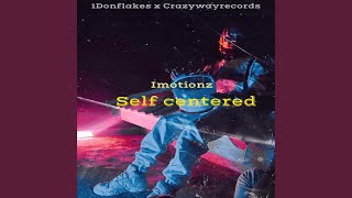 imotionz ft Donflakes- Self Centered