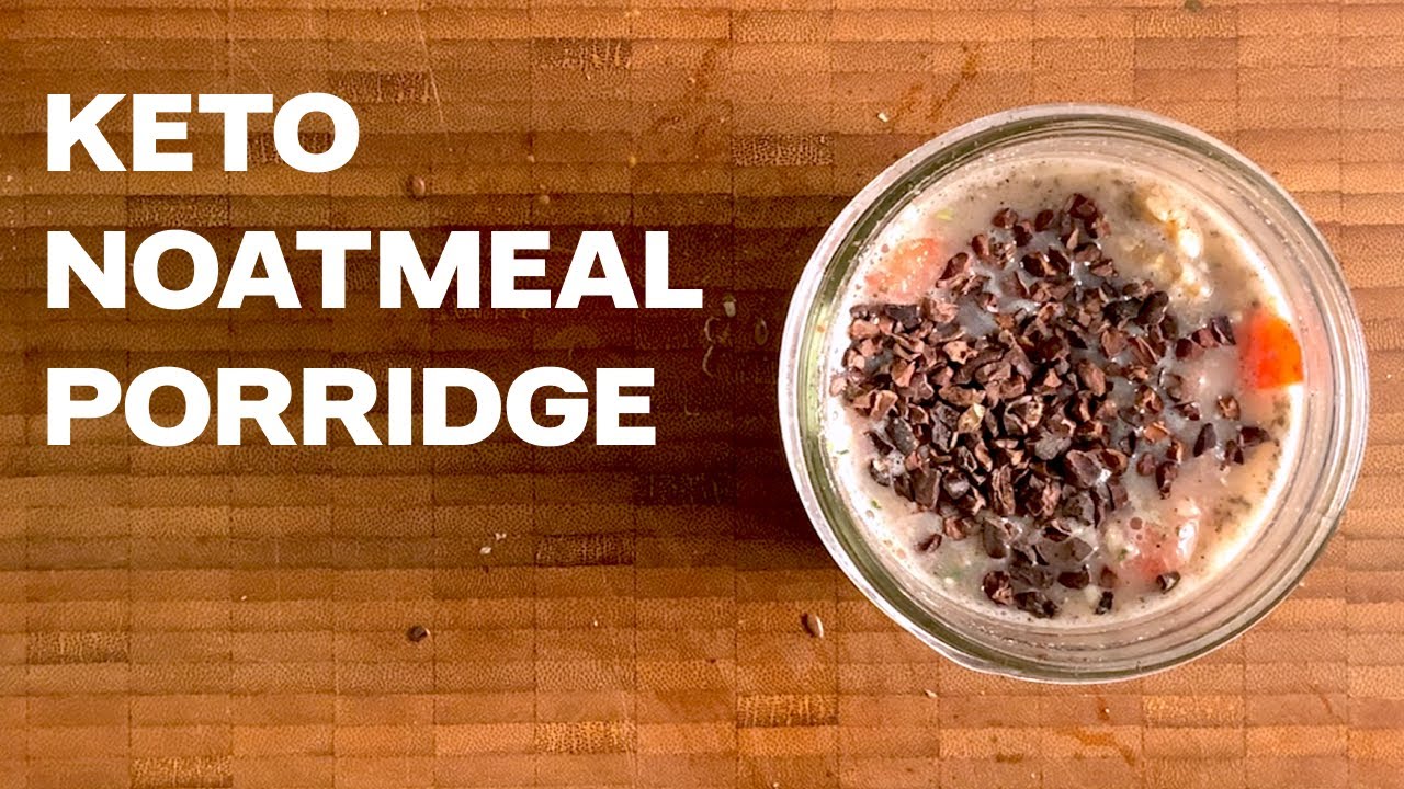 Keto Noatmeal Porridge
