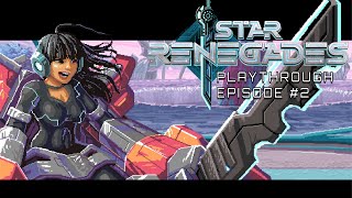 Star Renegades Playthrough - Episode 2 - Recruitment!