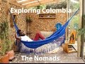 Wandering In Colombia, Hiking Mountains and Exploring Like A Nomad