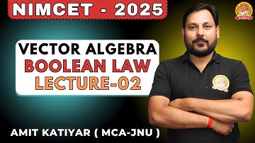 Boolean Algebra | Boolean Laws | P-2| Boolean Operators in Hindi | Anurag Mishra(IIT-R)nimcet cuet
