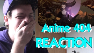Anime 404 REACTION