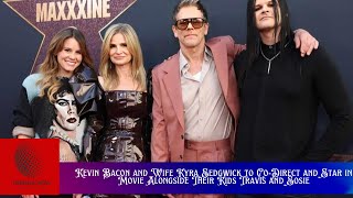 Kevin Bacon and Wife Kyra Sedgwick to Co-Direct and Star in Movie Alongside Their Kids Travis