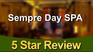 Johns Creek Best Massage Therapy – Sempre Day SPA Terrific 5 Star Review