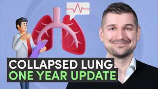 ‍⚕ Collapsed Lung  One Year Later