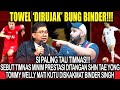 Towel dirujak bung bindersebut timnas minim prestasi tommy welly mati kutu diskakmat binder singh