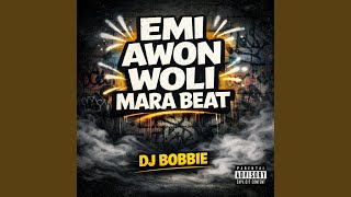 Emi Awon Woli Mara Beat