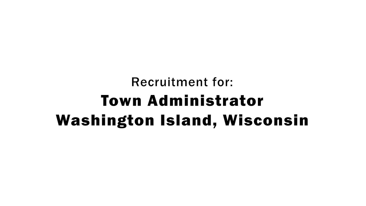 Town Administrator Job Washington Island, WI YouTube