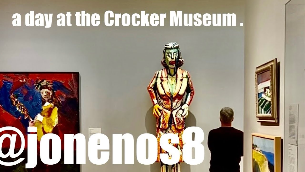 a day at the Crocker Museum . 