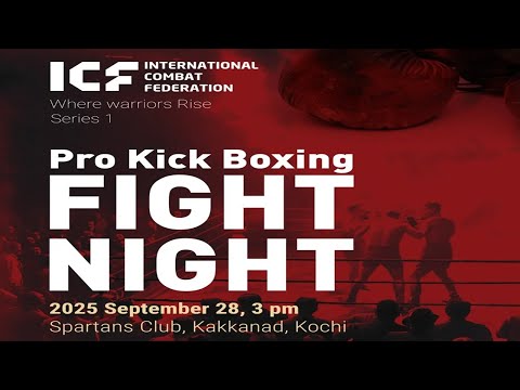 Live | International Combat Federation Pro Kick Boxing Fight Night 2025 | Spartans Club Kakkanad