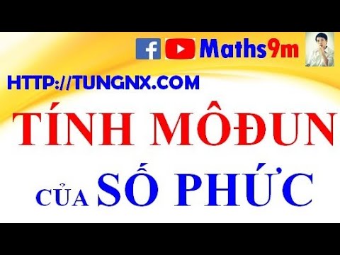 Video Tính mô đun của số phức | Chuyên đề số phức | Số phức... - youtube