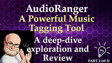 Exploring AudioRanger – A Powerful Music Tagging Tool – Part 2