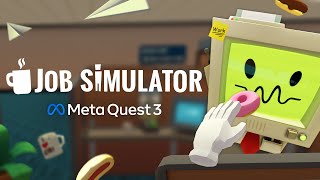Job Simulator I META QUEST 3 Trailer