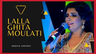 Majda El Yahyaoui - Malhoune Lalla Ghita Moulati الملحون : ماجدة اليحياوي - قولو لالة غيثة مولاتي
