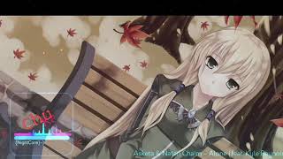 Asketa & Natan Chaik - Alone (feat Kyle Reynolds) (NightCore)~)