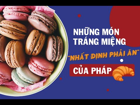 Video: Địa điểm Bánh ngọt và Kẹo ngon nhất ở Bordeaux