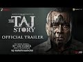 The Taj Story Hindi Full Movie 🎥