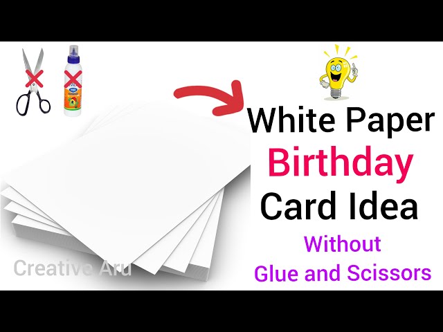 White Paper Birthday Card without Glue and Scissors, Greeting Cards