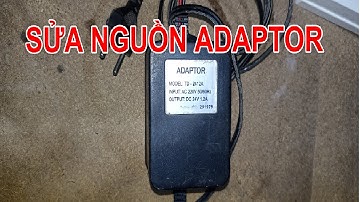 MÁY LỌC NƯỚC CHẾT NGUỒN KHÔNG CHẠY. CÁCH SỬA NGUỒN ADAPTOR MÁY LỌC NƯỚC