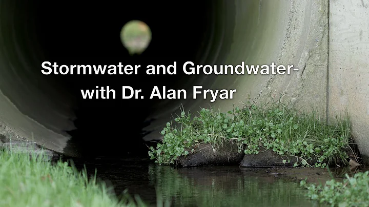 Stormwater and Groundwater with Dr  Alan Fryar