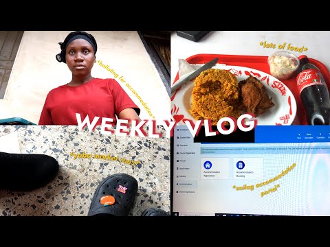A WEEK IN MY LIFE || balloting for UNILAG bed space, went for market runs in Yaba....