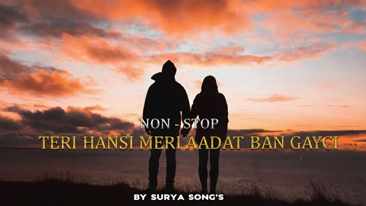 Teri hasi Meri aadat ban gayi । तेरी हंसी । Songs । 