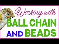 Working And Grouting Ball Chain And Beads