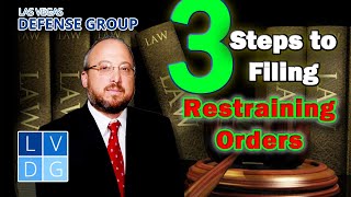 3 Steps to Filing Restraining Orders in Las Vegas
