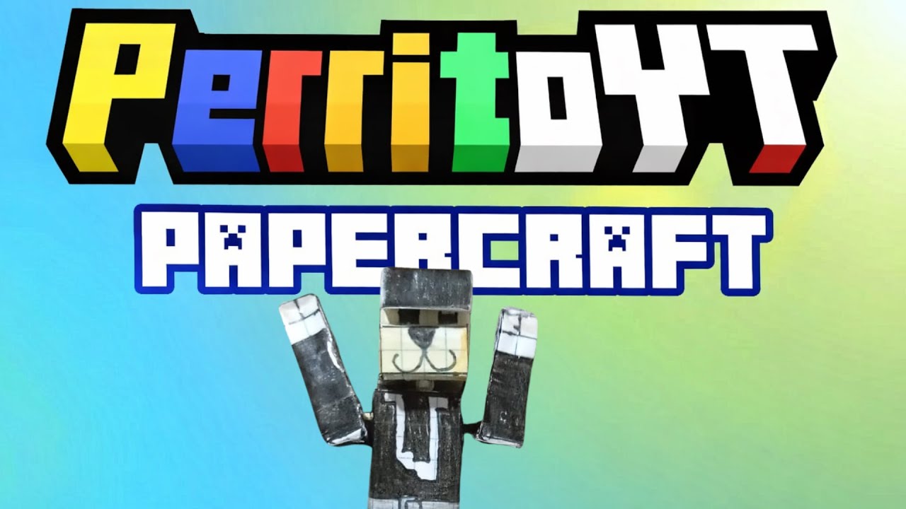 Cómo Hacer el Papercraft de PerritoYT | Tutorial Completo