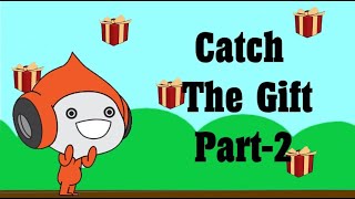 Catch The Gift Scratch Game Part - 2 (Gifts And Score).