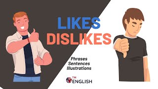 Likes and Dislikes in English: Essential Phrases and Example Sentences with Illustrations for ESL