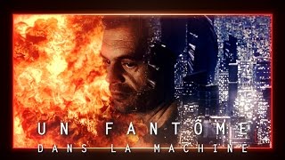 UN FANTOME DANS LA MACHINE - Le Film