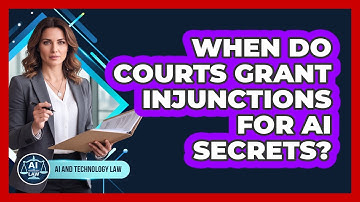 When Do Courts Grant Injunctions For AI Secrets?