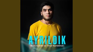 Ayrildik - Razo Nabiev & Timur Nuriddinov