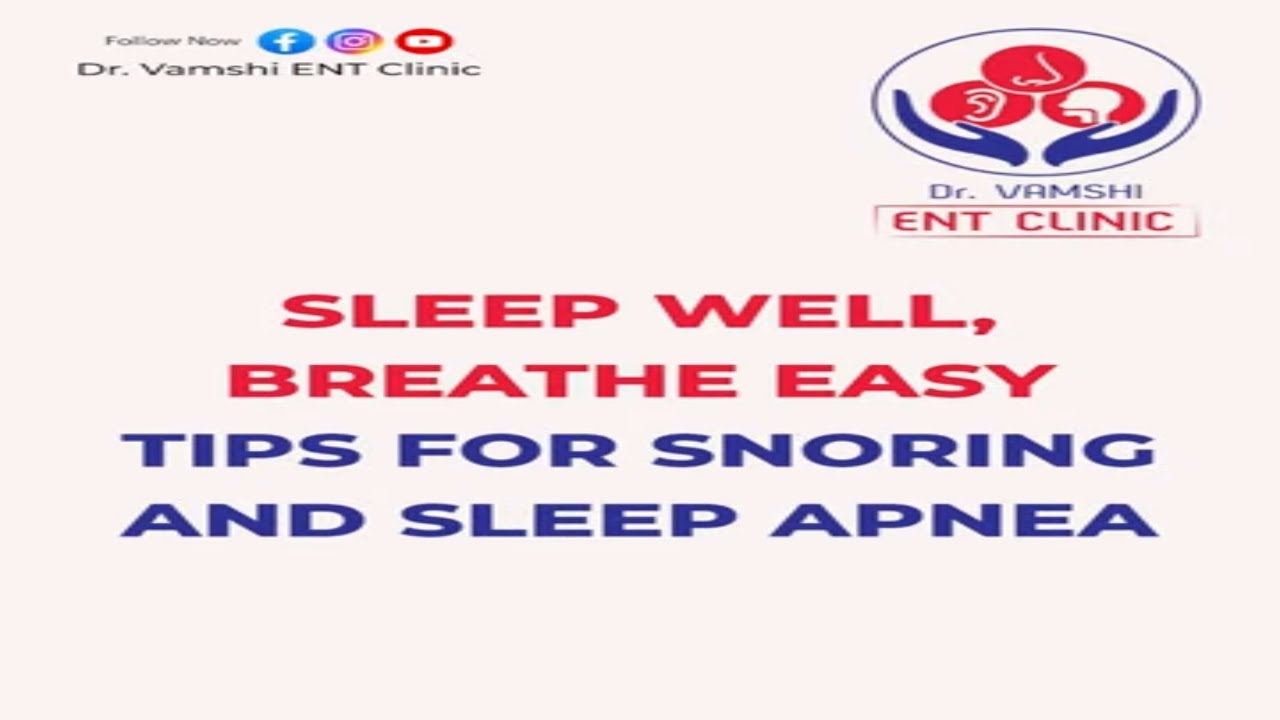 𝐒𝐋𝐄𝐄𝐏 𝐖𝐄𝐋𝐋, 𝐁𝐑𝐄𝐀𝐓𝐇𝐄 𝐄𝐀𝐒𝐘 - 𝐓𝐈𝐏𝐒 𝐅𝐎𝐑 𝐒𝐍𝐎𝐑𝐈𝐍𝐆 𝐀𝐍𝐃 𝐒𝐋𝐄𝐄𝐏 𝐀𝐏𝐍𝐄𝐀 || Best ENT Doctor in 