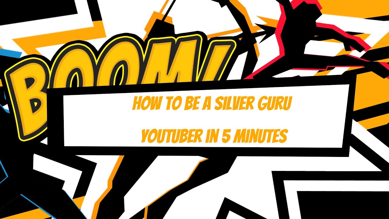 How to be  a Silver GURU Youtuber in 5 minutes