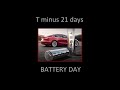 T minus 21 Days until Tesla Battery Day