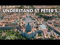 St Peter&#39;s Basilica Explained