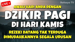 Dzikir Pagi Di Hari Kamis Mustajab  Zikir Mustajab Pembuka Rezeki Segala Penjuru Morning Dua