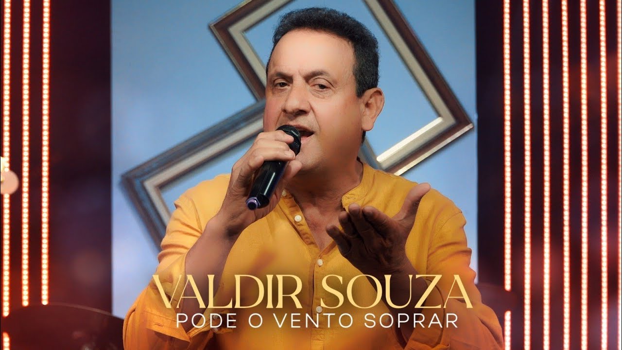 Pode o Vento Soprar - Valdir Souza