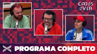 CROSSOVER | Programa completo 24/08 | VORTERIX