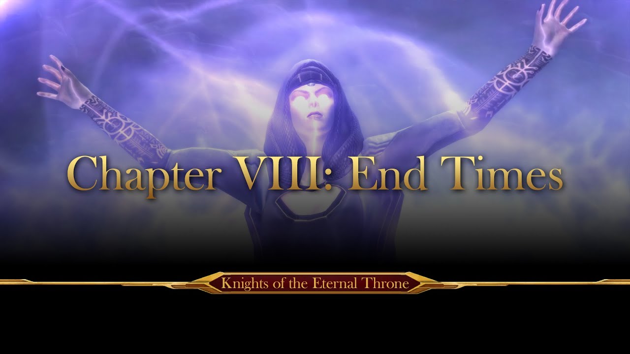 Knights of the Eternal Throne | Chapter VIII: End Times (Bounty Hunter) (Light Side)