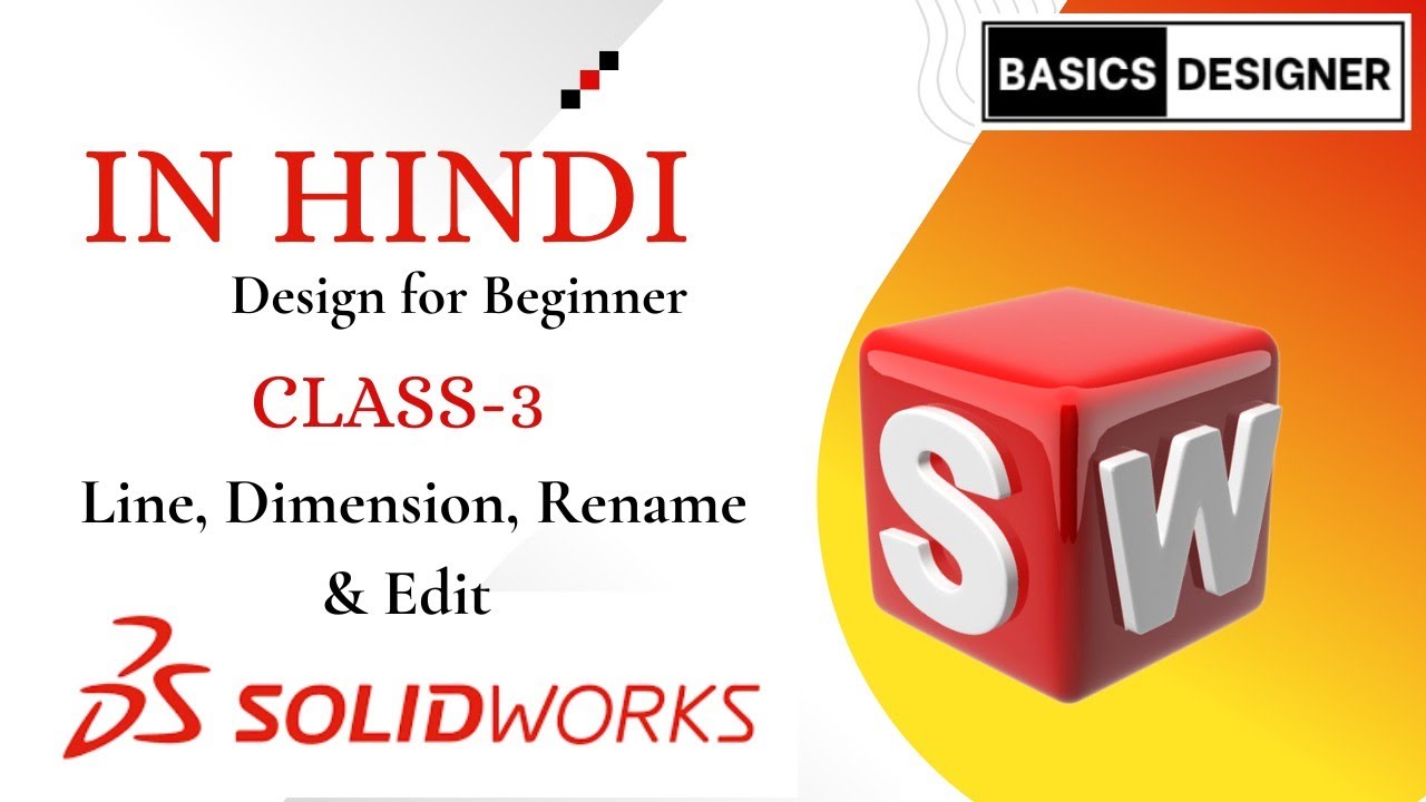 Solidworks For Beginners || Basics Designer || Class-3 In Hindi 