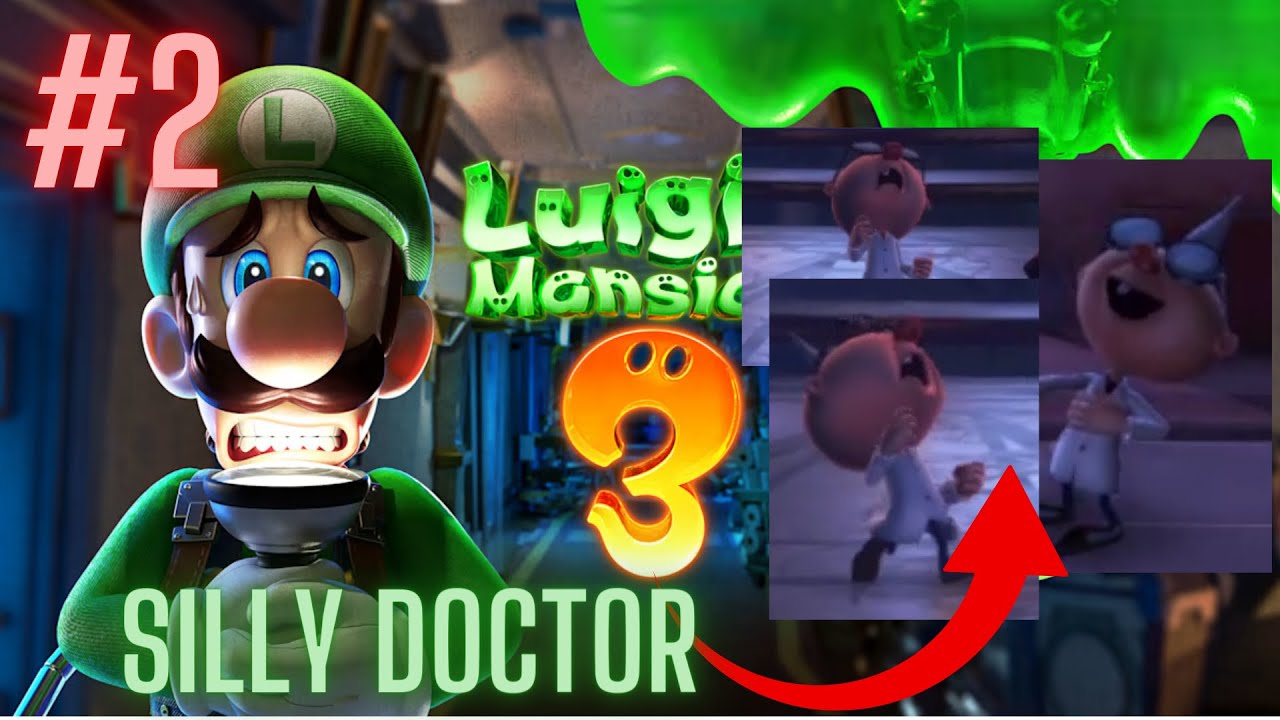 LUIGI'S MANSION 3 - PART 2 | THIS DOCTOR IS VERY SILLY | GAMEPLAY | 