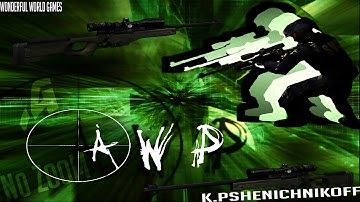 No ZooM AWP by K.Pshenichnikoff | WWG | AWP без прицела