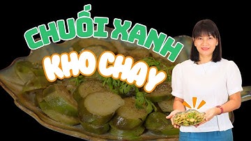 Món chay | Chuối xanh kho chay nhiều dinh dưỡng cho bữa chay thanh đạm - Mai Hằng Mahaso