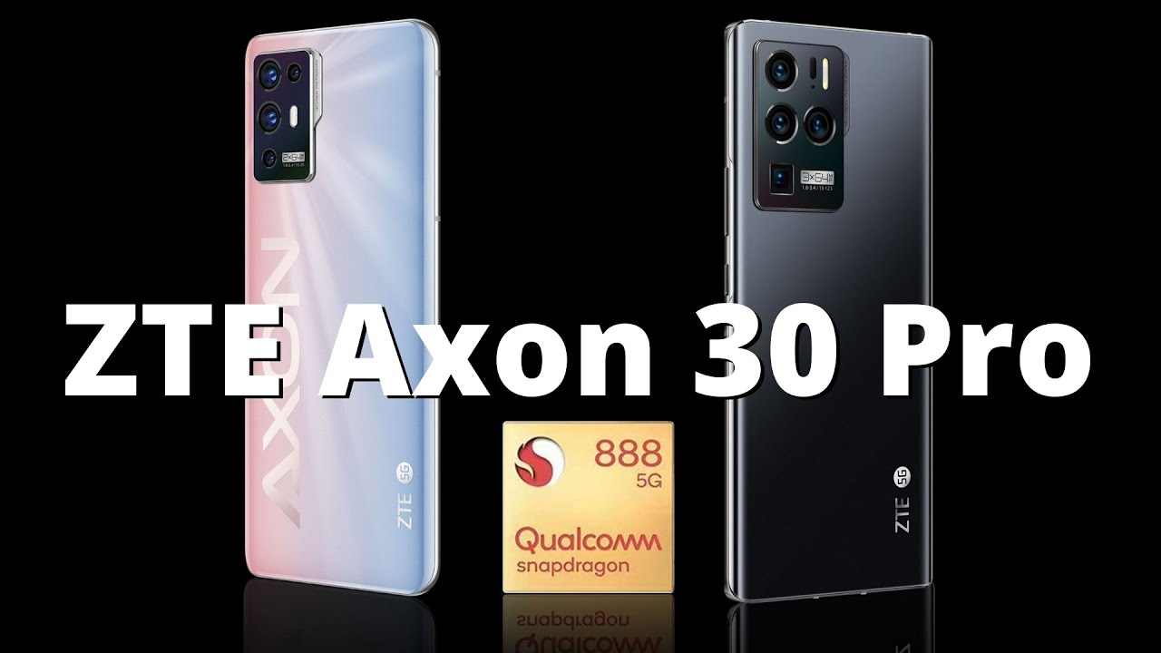 Названа цена смартфона с сильнейшей камерой в 2021. ZTE Axon 30 Pro