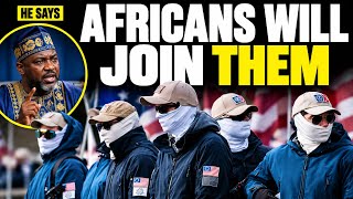 AFRICAN SAYS THEY WILL JOIN FORCES AGAINST BLACK AMERICANS