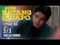 FPJ's Batang Quiapo Full Episode 390 - Part 3/3 | Eng Sub